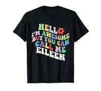 Retro Groovy Hola, soy increíble, pero puedes llamarme Eileen Camiseta