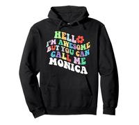 Retro Groovy Hola, soy increíble, pero puedes llamarme Monica Sudadera con Capucha
