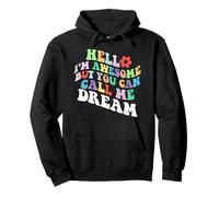 Retro Groovy Hola, soy increíble, pero puedes llamarme sueño Sudadera con Capucha