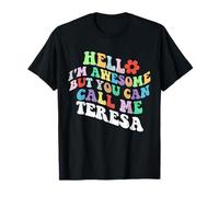 Retro Groovy Hola, soy increíble, pero puedes llamarme Teresa Camiseta