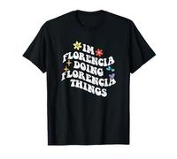 Retro Groovy Im Florencia Haciendo Florencia Cosas Divertidas Camiseta
