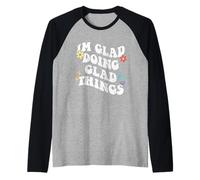Retro Groovy Im Glad Doing Glad Things Funny Día de la Madre Camiseta Manga Raglan