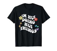 Retro Groovy Im Hui Doing Hui Things Funny Día de la Madre Camiseta