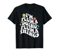 Retro Groovy Im Pluma Doing Pluma Things Funny Día de la Madre Camiseta