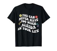 Retro Groovy Nunca Puedes Tener Demasiada Aleida En Tu Vida Camiseta