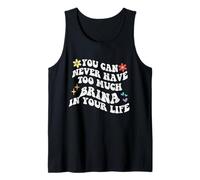 Retro Groovy Nunca Puedes Tener Demasiada Brina En Tu Vida Camiseta sin Mangas
