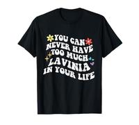 Retro Groovy Nunca Puedes Tener Demasiada Lavinia En Tu Camiseta