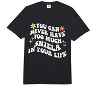 Retro Groovy Nunca Puedes Tener demasiada Shiela en tu Vida Comfort Colors Adult Heavyweight T-Shirt