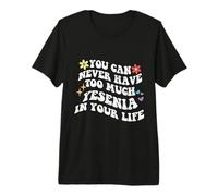 Retro Groovy Nunca Puedes Tener demasiada Yesenia en tu Camiseta Premium