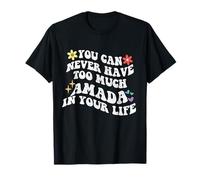 Retro Groovy Nunca Puedes Tener Demasiado Amada En Tu Vida Camiseta