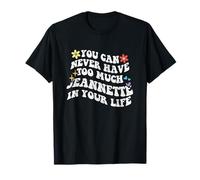 Retro Groovy Nunca Puedes Tener Demasiado Jeannette En Tu Camiseta