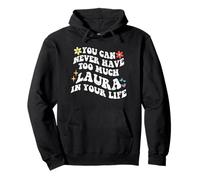 Retro Groovy Nunca Puedes Tener Demasiado LAURA En Tu Vida Sudadera con Capucha