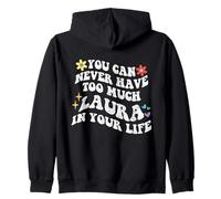 Retro Groovy Nunca Puedes Tener Demasiado LAURA En Tu Vida Sudadera con Capucha