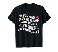Retro Groovy nunca puedes tener demasiado Yvone en tu vida Camiseta