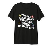 Retro Groovy Que Nunca Puedes Tener demasiada canción en tu Vida Camiseta Premium
