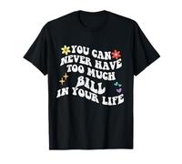 Retro Groovy que nunca puedes tener demasiada factura en tu vida Camiseta