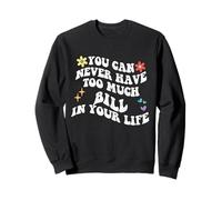 Retro Groovy que nunca puedes tener demasiada factura en tu vida Sudadera