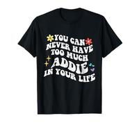 Retro Groovy que nunca puedes tener demasiado Addie en tu vida Camiseta