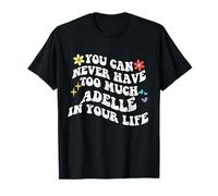 Retro Groovy Que Nunca Puedes Tener Demasiado Adelle en tu Vida Camiseta