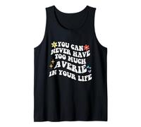 Retro Groovy que nunca puedes tener demasiado Averie en tu vida Camiseta sin Mangas