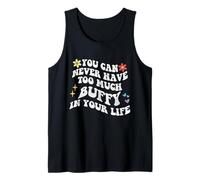 Retro Groovy que nunca puedes tener demasiado Buffy en tu vida Camiseta sin Mangas