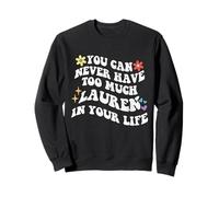 Retro Groovy que nunca puedes tener demasiado LAUREN en tu vida Sudadera