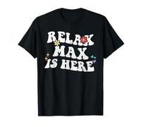 Retro Groovy Relax MAX Is Here Funny Nombre del Día de la Madre Camiseta