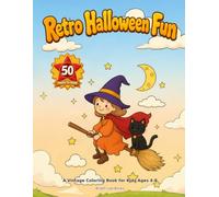 Retro Halloween Fun: A Vintage Coloring Book for Kids Ages 4-8