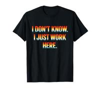 Retro I Don't Know I Just Work Here Funny Sarcasm Camiseta