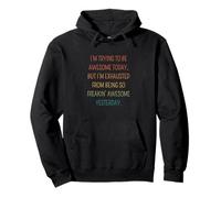 Retro I'm Trying To Be Awesome Today - Cita Divertida Sudadera con Capucha