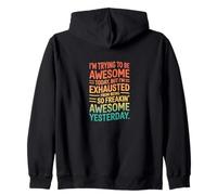 Retro I'm Trying To Be Awesome Today - Cita sarcástica Divertida Sudadera con Capucha