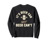 Retro It's Beer Can Not Beer Can't Funny Party Drinking Sudadera