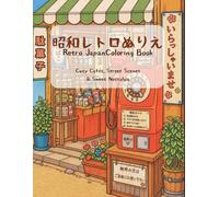 Retro Japan Coloring Book: Cozy Cafés, Street Scenes & Sweet Nostalgia