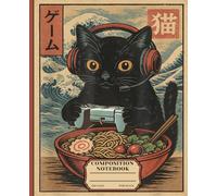 Retro Japanese Gamer Cat Composition Notebook: Wide Ruled Lined Journal for Kids, Teens, Gamers and Otaku - Cute Black Cat eating Ramen Ukiyo-e Aesthetic Book