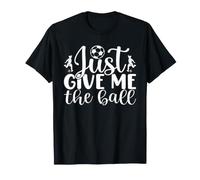 Retro Just Give Me The Ball Divertido Jugador De Fútbol Niños Niñas Camiseta