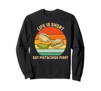Retro Life Is Short Come Pistachos Primer Amante del Pistacho Sudadera