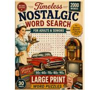 Retro Memories Word Search: A Timeless Nostalgic Word Search Puzzle Book for Adults and Seniors Featuring Iconic Memories, Music, Movies, Television, ... Everyday Life from the 1960s, 1970s and 1980s