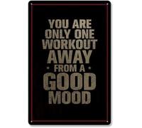 Retro Metal Plaque You Are Only One Workout Away From A Mood Vintage Tin Sign For Gym Home Wall-Art Inspirational 8 X 12 in