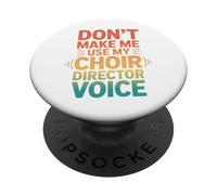 Retro No me Hagas Usar mi Voz de Director de Coro PopSockets PopGrip Adhesivo