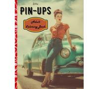 Retro Pin-ups: Adult coloring book | 8.5" x 11" | 100 pages