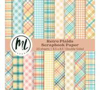 Retro Plaids Scrapbook Paper: Autumn Plaids Collage Papers, Fall Craft Paper for DIY Card Making, Scrapbooking, Junk Journaling, Mixed Media, Collage ... Arts and Crafts for Kids, 8.5 x 8.5 inch