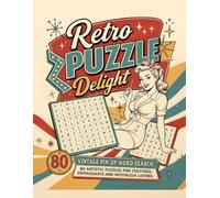 Retro Puzzle Delight: Vintage Pin-Up Word Search: 80 Artistic Puzzles for Cultural Enthusiasts and Nostalgia Lovers (Train Your Brain)