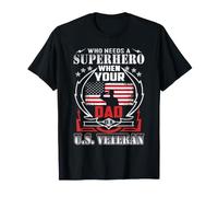 Retro Que Necesita superhéroe Cuando papá es un Padre Veterano de EE. UU Camiseta