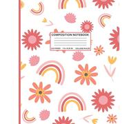 Retro Rainbow & Flowers Composition Notebook: 70s Style Boho Journal for School, Work, or Writing: Vintage Flower Power Design - College Ruled Lined Pages for Notes, Journaling, or Creative Ideas