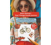 Retro Retreat - Your Vintage Puzzle Journey: A Calming Activity Book for Nature Lovers and Daydreamers (Retro Word Search Puzzle Series)