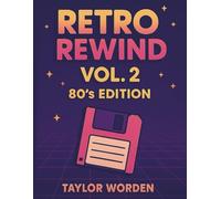 Retro Rewind Vol. 2: 80's Edition: A Nostalgic Word Search Adventure for Kids, Teens, and Retro-Loving Adults