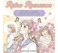 Retro Romance: Shoujo Manga Coloring Book - Vintage Anime Featuring Classic Manga Style Girls with Flowing Hair, Romantic Scenes and Nostalgic Beauty - Relaxing Gift for Women (Anime Coloring Book)
