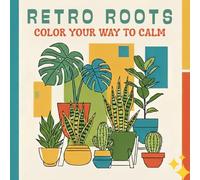 Retro Roots: Color Your Way to Calm