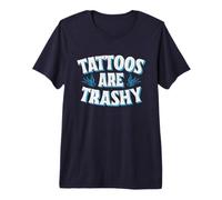 Retro Sarcastic Tattooist - Tattoos Are Trashy Camiseta Premium