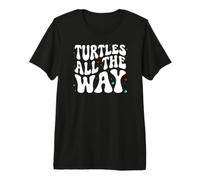 Retro Sea Turtle Turtles All The Way Oceans Lover Camiseta Premium